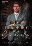 Capa do ebook O Herdeiro dos Diamantes de Bianca Pohndorf com temática de máfia e romance