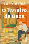 O Livreiro de Gaza de Rachid Benzine visão interna da obra e narrativa