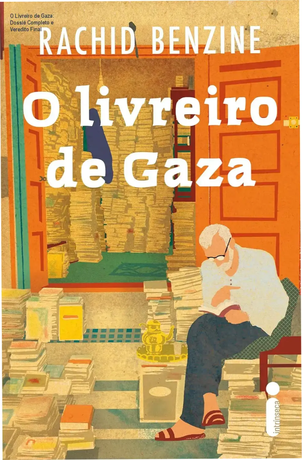 O Livreiro de Gaza: Dossiê Completo e Veredito Final 1 O Livreiro de Gaza de Rachid Benzine visão interna da obra e narrativa