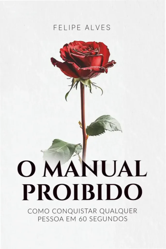 O Manual Proibido - Felipe Alves | Análise Técnica Completa 1 Capa do e-book O Manual Proibido de Felipe Alves sobre comunicação e magnetismo social