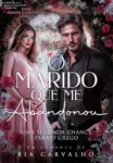Capa do eBook O Marido que me Abandonou de Bia Carvalho, romance de segunda chance