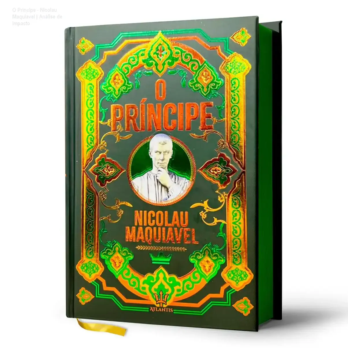 O Príncipe - Nicolau Maquiavel | Análise de Impacto 1 Livro O Príncipe de Nicolau Maquiavel edição luxo capa dura