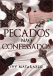 Capa do eBook Pecados Não Confessados de Ivy Matarazzo com foco em romance tabu
