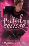 Capa do ebook Perfeita Colisão de Amanda Curtolo, romance de hóquei