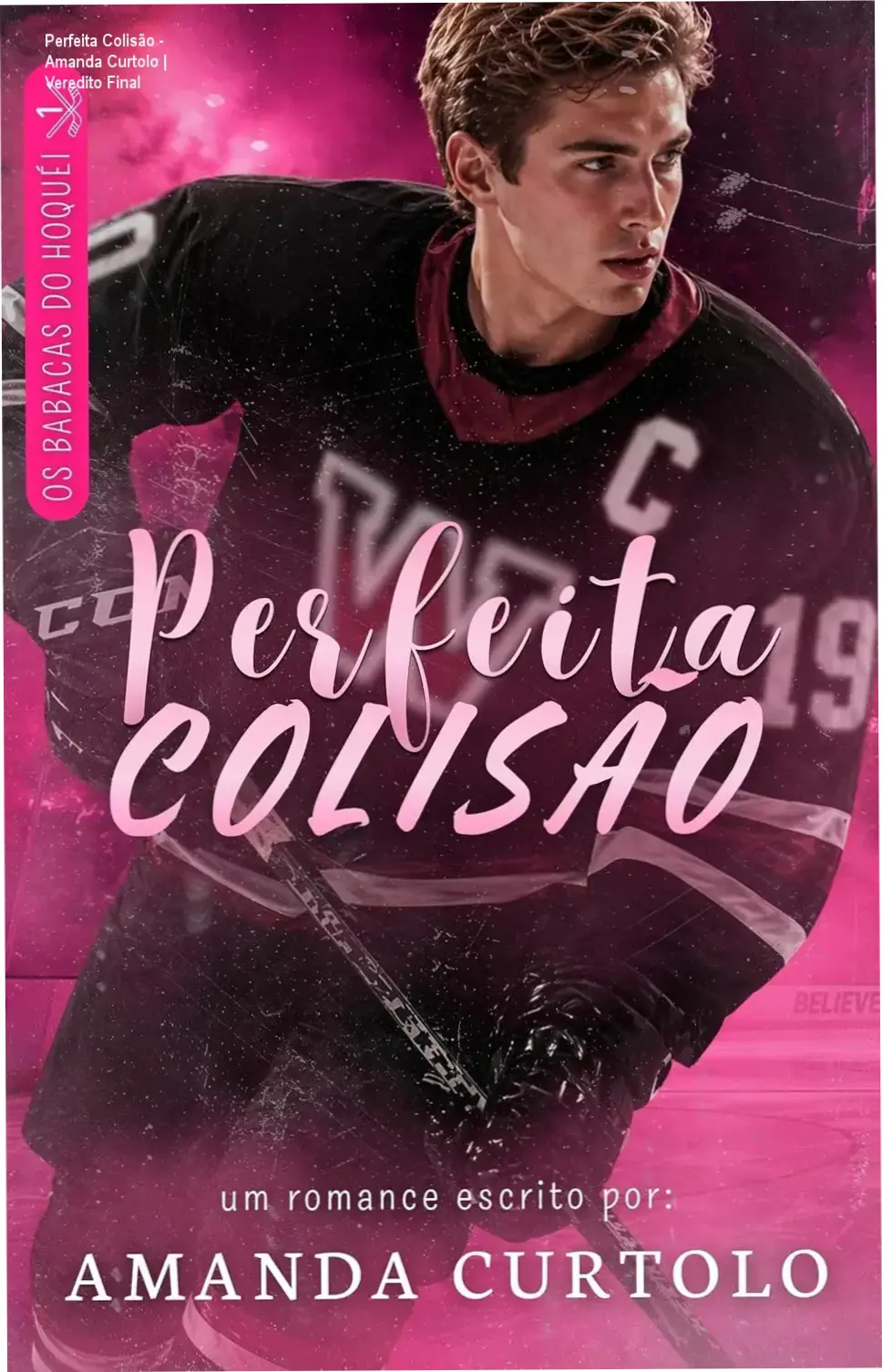 Capa do ebook Perfeita Colisão de Amanda Curtolo, romance de hóquei