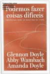 Capa do livro Podemos fazer coisas difíceis com foco em superação e clareza mental