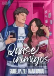 Capa do eBook Quase Inimigos de Thainá Brandão e Gabriela Pizzol
