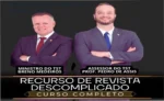 Recurso de Revista Descomplicado TST Descomplicado: visão interna e funcionamento do curso