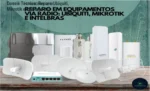 Curso Reparo em Equipamentos via Rádio JD Reparos Telecom bastidores e funcionamento