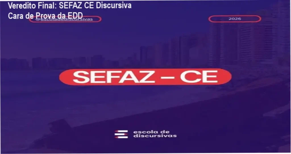 Veredito Final: SEFAZ CE Discursiva Cara de Prova da EDD 1 SEFAZ CE Discursiva Cara de Prova da EDD: visão interna da plataforma e funcionamento das correções