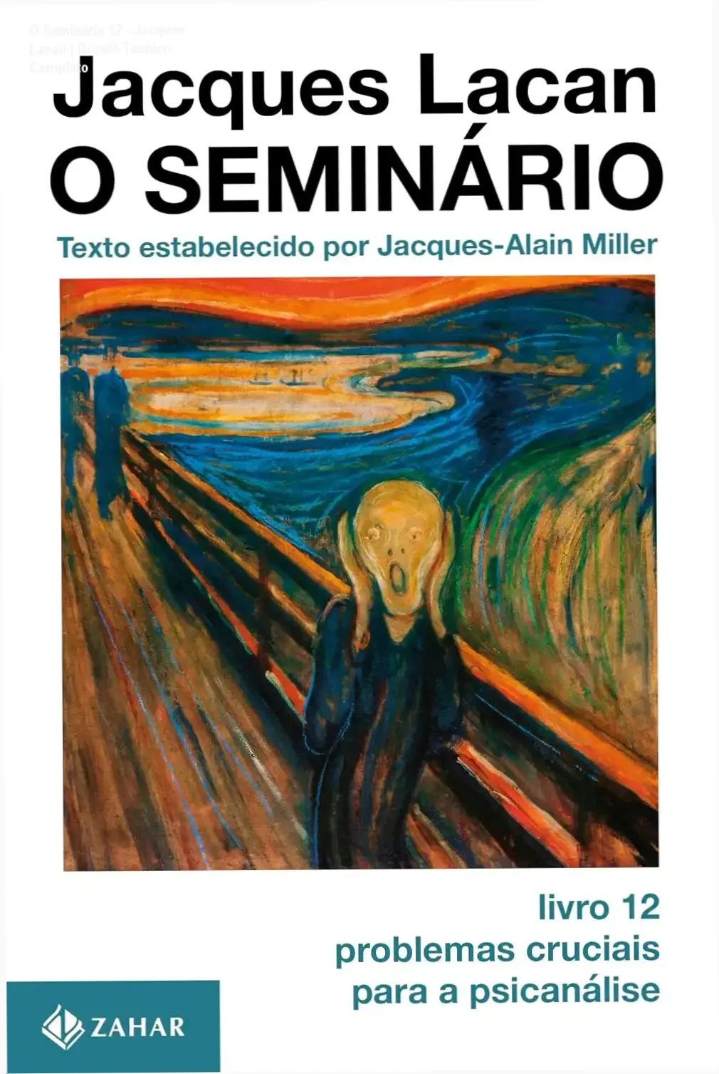 O Seminário 12 - Jacques Lacan | Dossiê Técnico Completo 1 Capa do livro O Seminário 12 de Jacques Lacan sobre problemas cruciais para a psicanálise