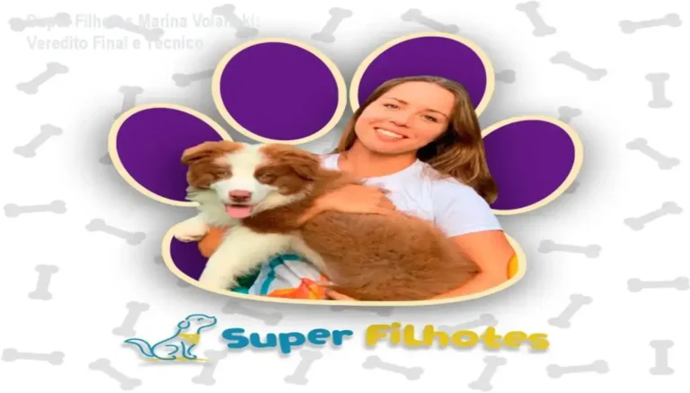Super Filhotes Marina Volanski: Veredito Final e Técnico 5 Curso Super Filhotes Marina Volanski bastidores e funcionamento interno