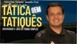 Curso Tática Sem Tatiquês de Victor Nicolau: visão interna da metodologia de análise de jogo