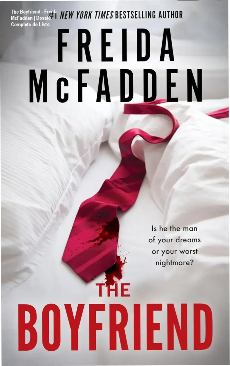 The Boyfriend - Freida McFadden | Dossiê Completo do Livro 1 Capa do ebook The Boyfriend de Freida McFadden, suspense psicológico