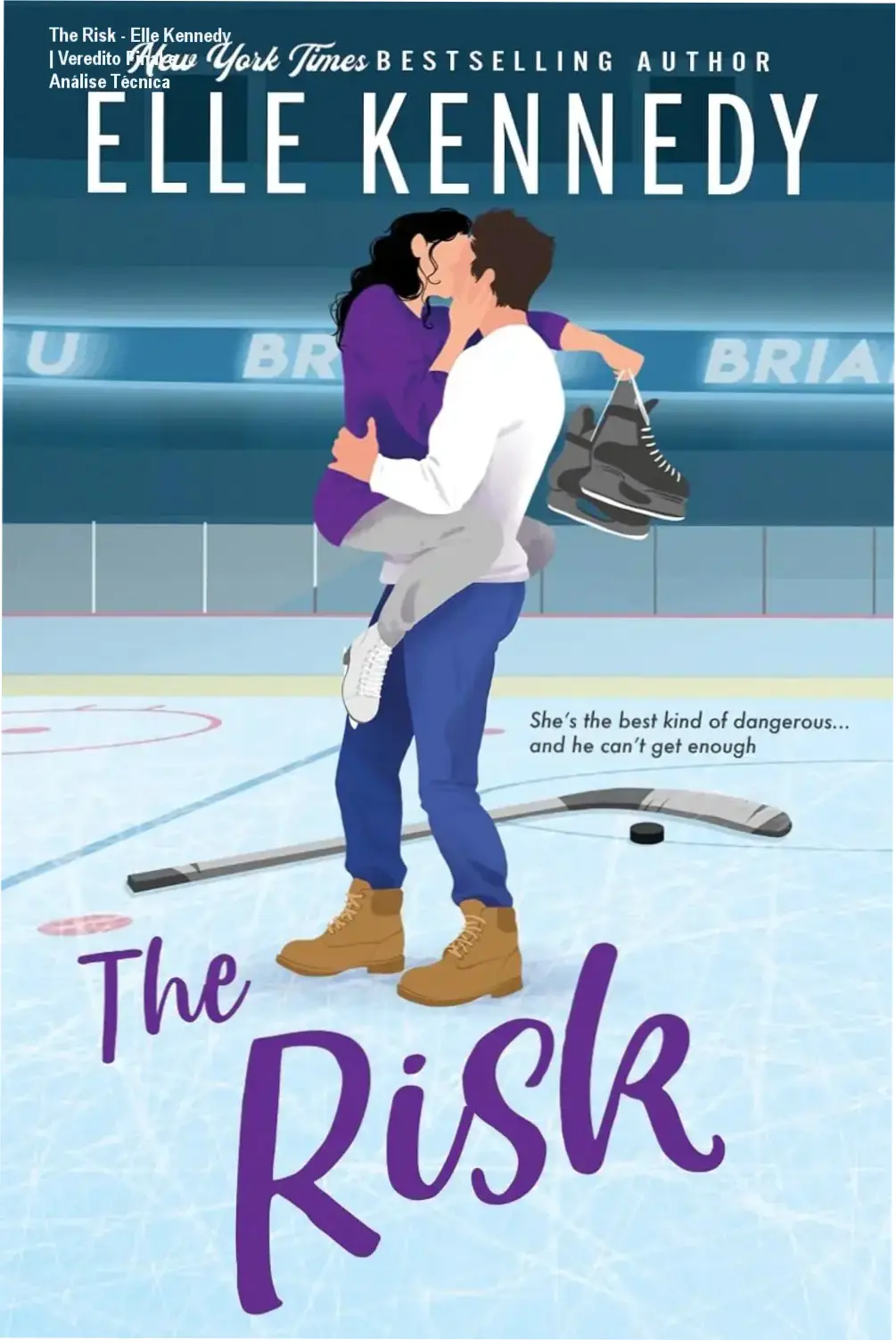 The Risk - Elle Kennedy | Veredito Final e Análise Técnica 1 Capa do eBook The Risk de Elle Kennedy, destacando o romance contemporâneo da série Briar U