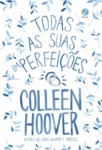 Capa do ebook Todas as suas (im)perfeições de Colleen Hoover sobre superação e amor
