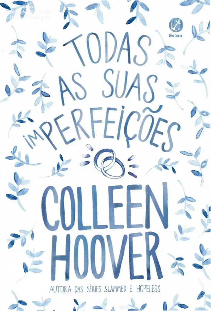 Capa do ebook Todas as suas (im)perfeições de Colleen Hoover sobre superação e amor