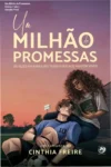 Capa do eBook Um Milhão de Promessas de Cinthia Freire apresentando temática de romance esportivo