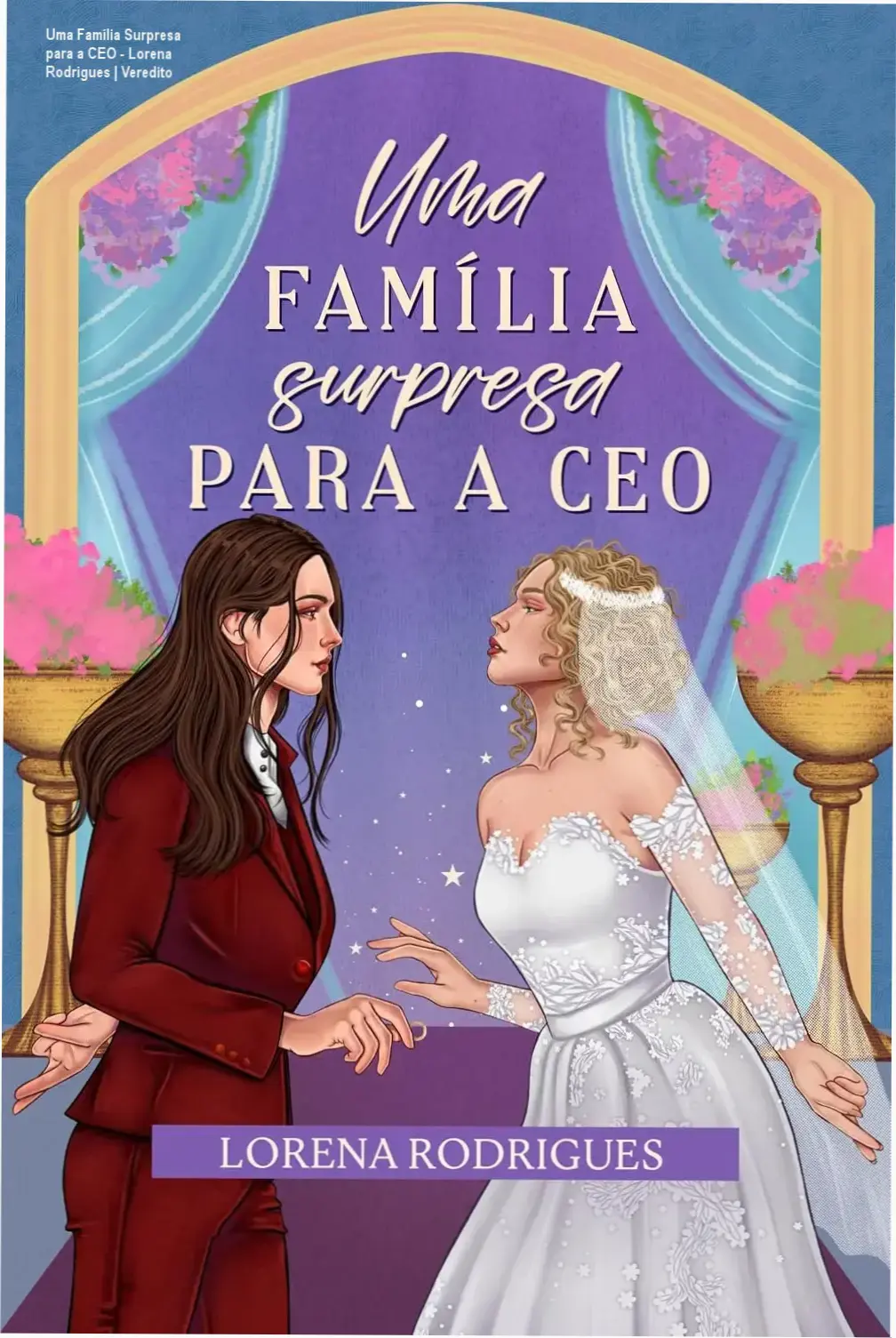 Uma Família Surpresa para a CEO - Lorena Rodrigues | Veredito 1 Capa do eBook Uma Família Surpresa para a CEO de Lorena Rodrigues em dispositivo Kindle