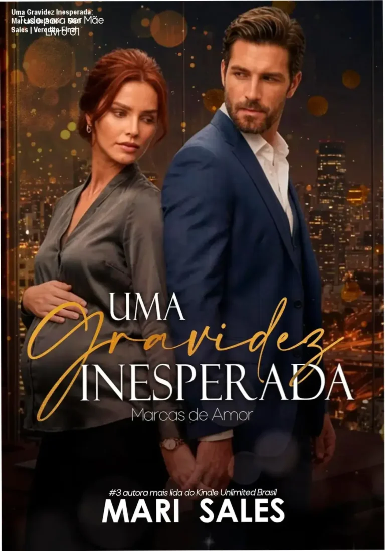Uma Gravidez Inesperada: Marcas de Amor - Mari Sales | Veredito Final 1 Capa do ebook Uma Gravidez Inesperada Marcas de Amor de Mari Sales