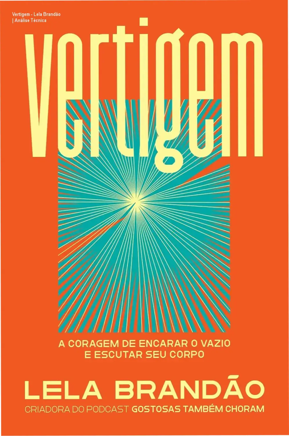 Vertigem - Lela Brandão | Análise Técnica 1 Capa do livro Vertigem de Lela Brandão sobre reconexão corporal e saúde mental