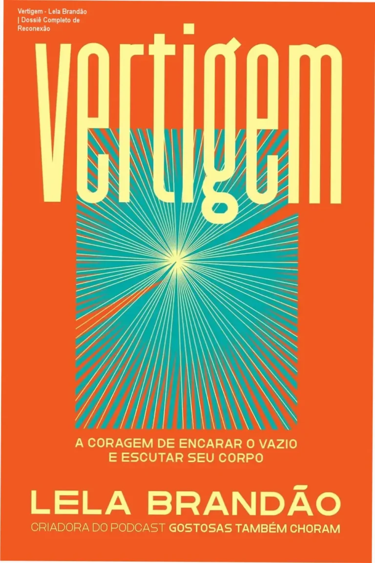 Vertigem - Lela Brandão | Dossiê Completo de Reconexão 16 Capa do livro Vertigem de Lela Brandão sobre saúde mental e reconexão corporal