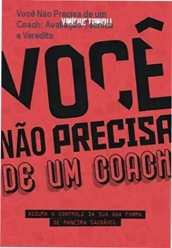 Você Não Precisa de um Coach: Avaliação Técnica e Veredito 3 Você Não Precisa de um Coach de Vinicius Tonioli: visão interna do ebook e funcionamento do guia