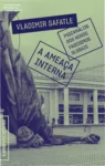 Capa do livro A Ameaça Interna: Psicanálise dos Novos Fascismos Globais