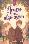 Capa do eBook Amor ou algo assim de Mariana Chazanas em dispositivo digital