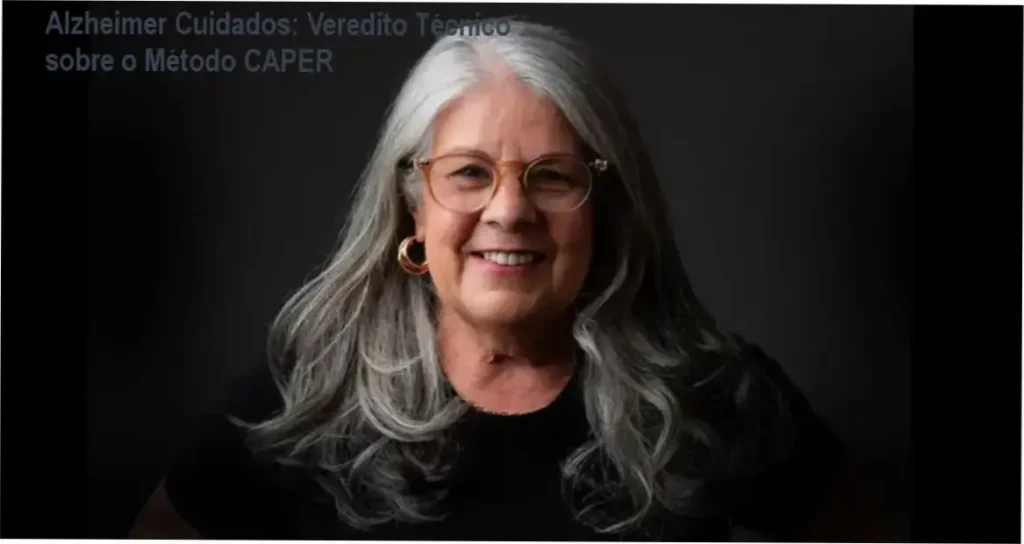Alzheimer Cuidados: Veredito Técnico sobre o Método CAPER 1 Cláudia Alves - Alzheimer Cuidados bastidores e visão interna da plataforma