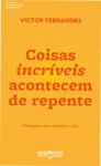 Capa do ebook Coisas incríveis acontecem de repente com elementos de luz e inspiração