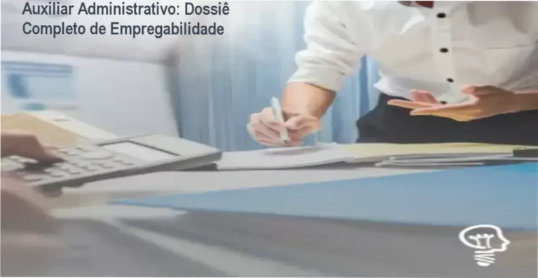 Auxiliar Administrativo: Dossiê Completo de Empregabilidade 5 Curso Auxiliar Administrativo do Portal Jovem Empreendedor: visão interna da plataforma e módulos de estudo