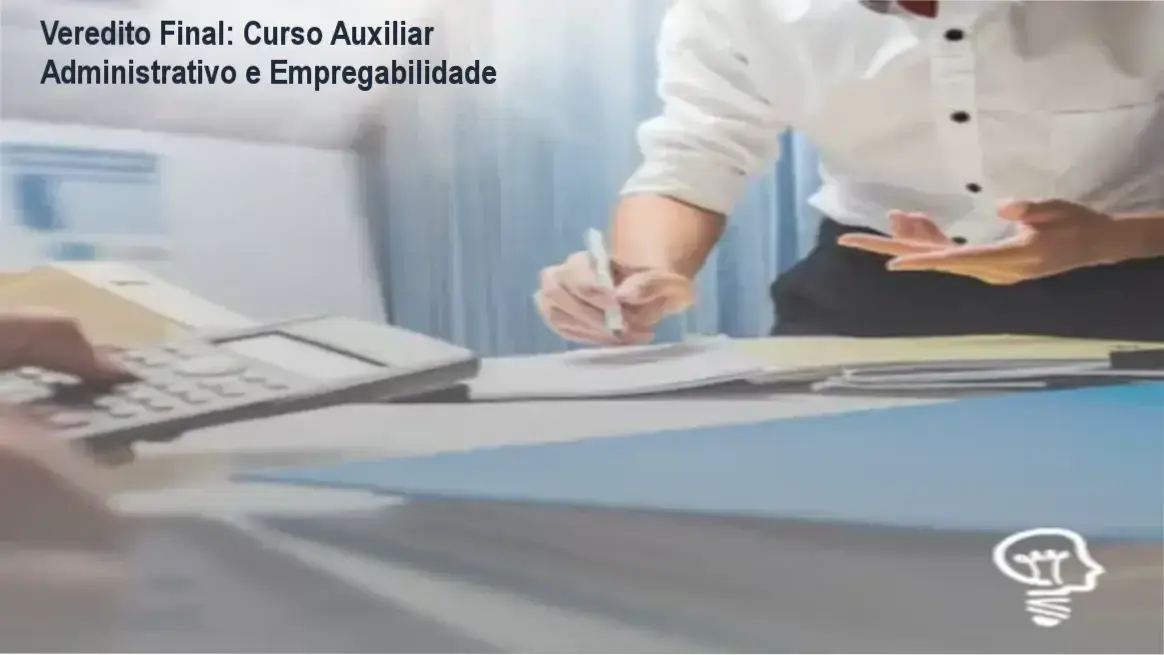 Veredito Final: Curso Auxiliar Administrativo e Empregabilidade 1 Curso Auxiliar Administrativo Portal Jovem Empreendedor bastidores e funcionamento da plataforma