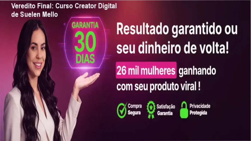 Veredito Final: Curso Creator Digital de Suelen Mello 1 Suelen Mello Curso Creator Digital bastidores e funcionamento da plataforma
