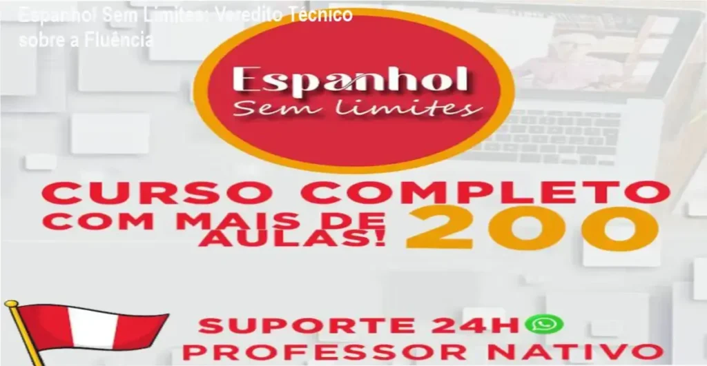 Curso Espanhol Sem Limites de Harry Martin Quispe Cahuana: visão interna da metodologia de conversação