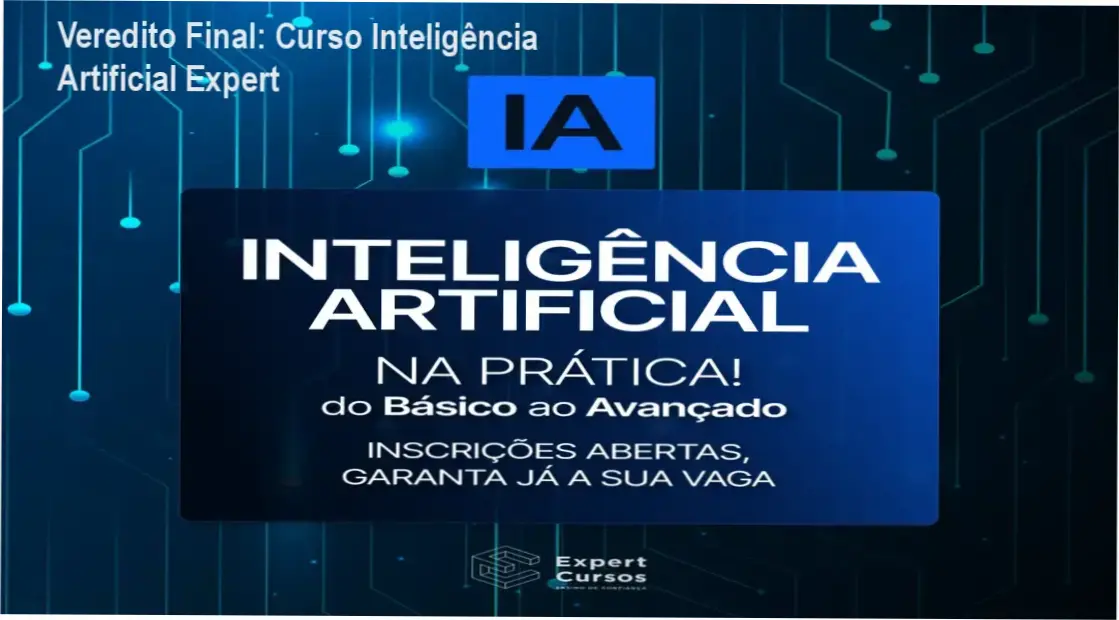 Veredito Final: Curso Inteligência Artificial Expert 1 Curso Inteligência Artificial Expert do Professor Diogo: visão interna da plataforma e módulos de aula