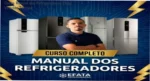 Curso Manual dos Refrigeradores Efata Refrigeração: visão interna do conteúdo e módulos