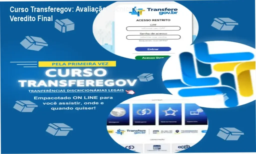 Curso Transferegov: Avaliação Técnica e Veredito Final 1 Curso Transferegov de Adriana Abrantes: visão interna da plataforma e módulos de execução prática