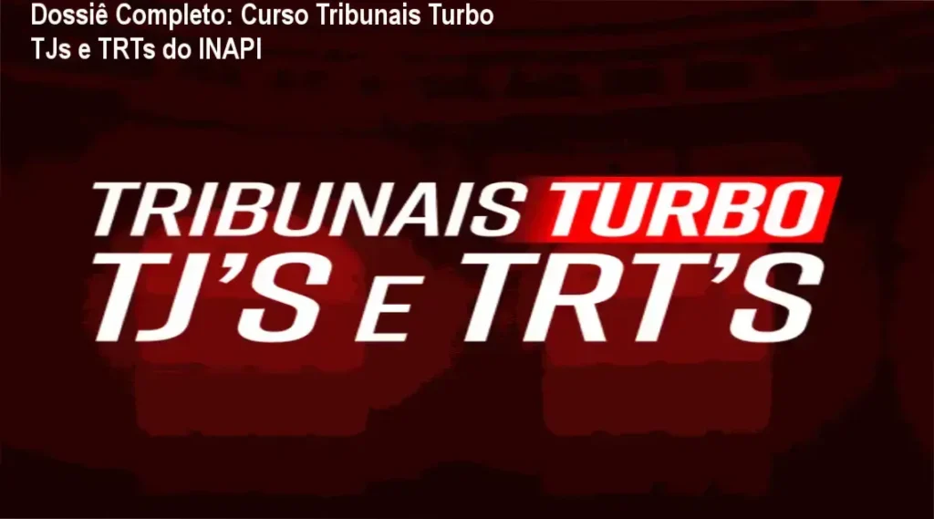 Curso Tribunais Turbo do Instituto INAPI: bastidores e funcionamento da metodologia