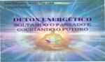 Detox Energético de Claudete Martori: visão interna do curso e funcionamento das meditações