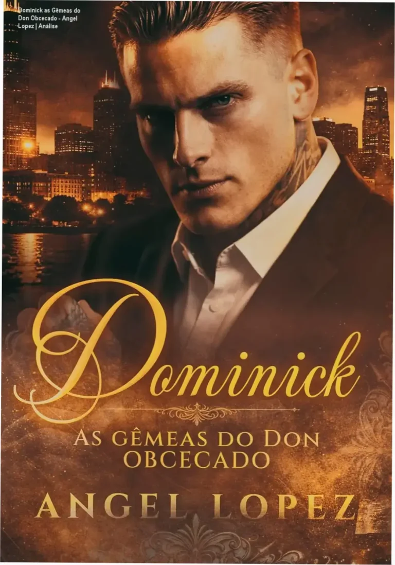 Dominick as Gêmeas do Don Obcecado - Angel Lopez | Análise 4 Ebook Dominick as Gêmeas do Don Obcecado de Angel Lopez, romance hot de máfia