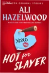 Capa do ebook Hot for Slayer de Ali Hazelwood, romance sobrenatural de vampiros