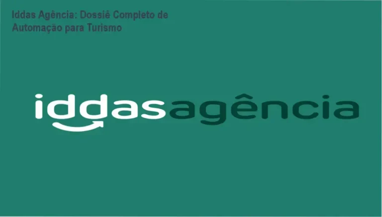 Iddas Agência: Dossiê Completo de Automação para Turismo 1 Iddas Agência da Iddas Sistemas: visão interna do dashboard e funcionamento do sistema
