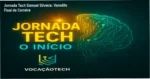 Jornada Tech Samuel Silveira: visão interna da plataforma e módulos de vocação