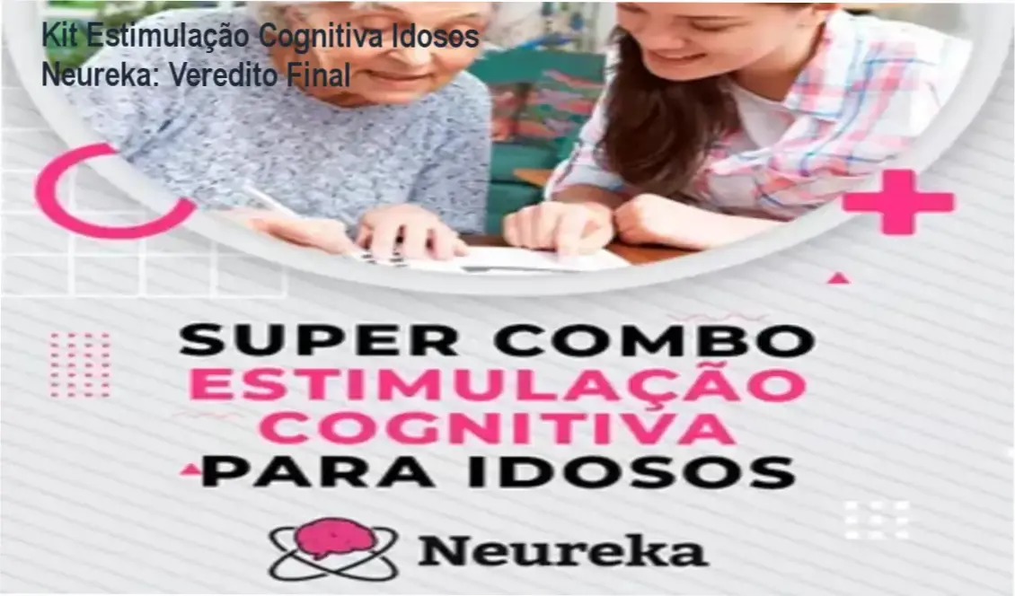 Kit Estimulação Cognitiva Idosos Neureka: Veredito Final 1 Exemplos de atividades de estimulação cognitiva para idosos do kit Neureka