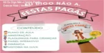 Recursos didáticos do Kit Eu Digo Não a Festas Pagãs para ensino infantil cristão