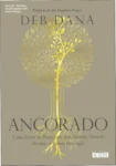Capa do livro Ancorado de Deb Dana sobre regulação do sistema nervoso