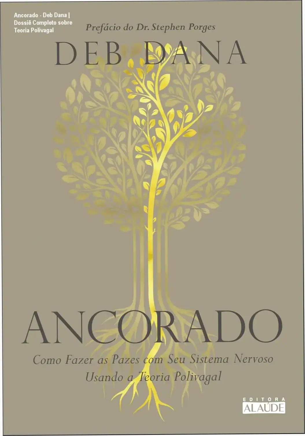 Ancorado - Deb Dana | Dossiê Completo sobre Teoria Polivagal 1 Capa do livro Ancorado de Deb Dana sobre regulação do sistema nervoso