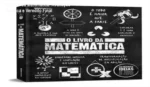 Capa do livro O Livro da Matemática As Grandes Ideias de Todos os Tempos destacando sua organização visual