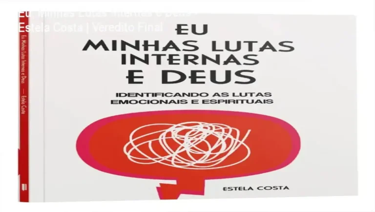 Capa do livro Eu Minhas Lutas Internas e Deus de Estela Costa sobre cura emocional